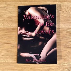 Valentine’s is for Lovers - Steamy Romance - NEW